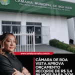 Novo Orçamento de Boa Vista 2026
