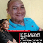 PM expulso em Roraima após executar