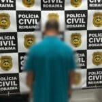 Militar da reserva preso por estupro de vulnerável em Roraima